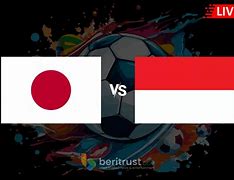 Video Live Indonesia Vs Jepang Malam Ini